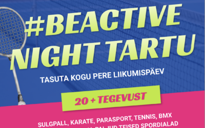 #BeActive Night sportlik perepäev Tartus Tähtvere Spordipargis